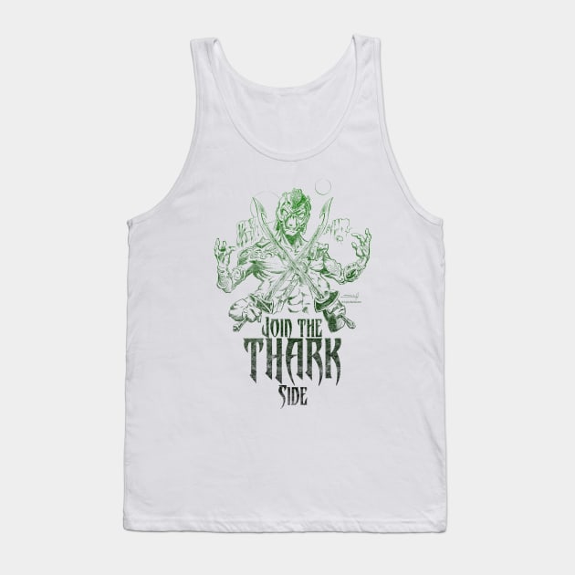 Join the Thark Side Tank Top by FWBCreative